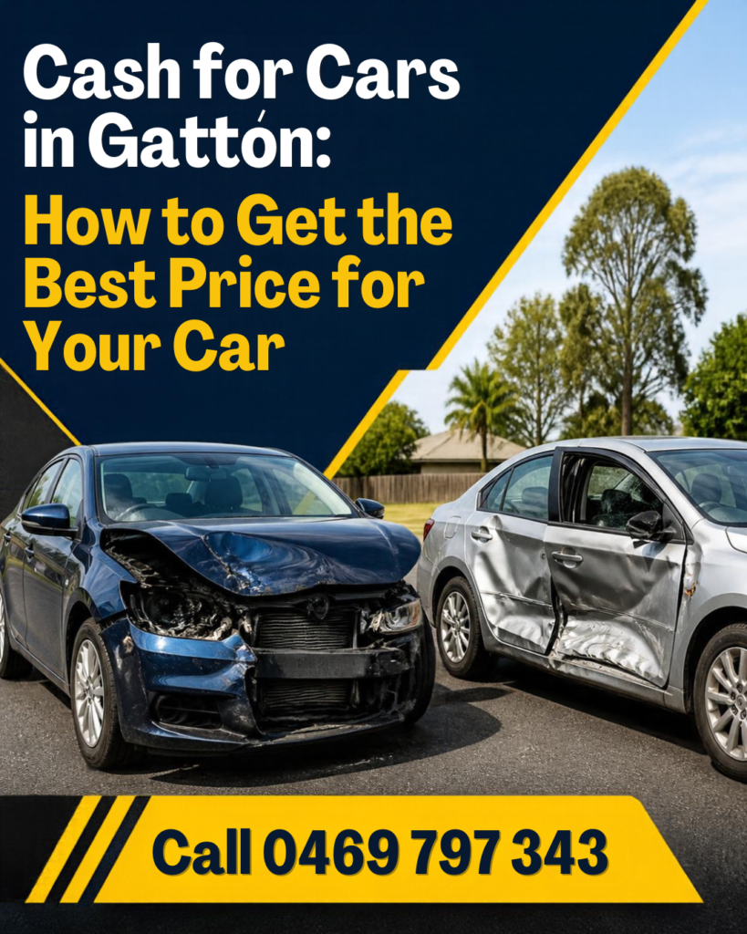Cash for Cars in Gatton How to Get the Best Price for Your Car
